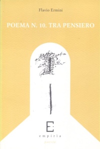 POEMA N 10. TRA PENSIERO - Flavio Ermini