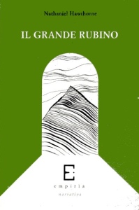 IL GRANDE RUBINO - Nathaniel Hawthorne