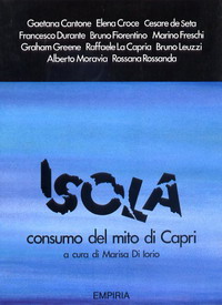 ISOLA. CONSUMO DEL MITO DI CAPRI - AA. VV.