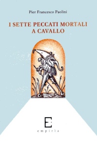 I SETTE PECCATI MORTALI A CAVALLO - Pier Francesco Paolini