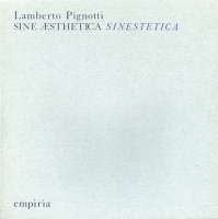 SINE AESTHETICA SINESTETICA - Lamberto Pignotti