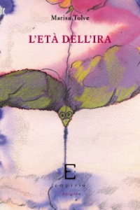 L'ETA' DELL'IRA - Marisa Tolve